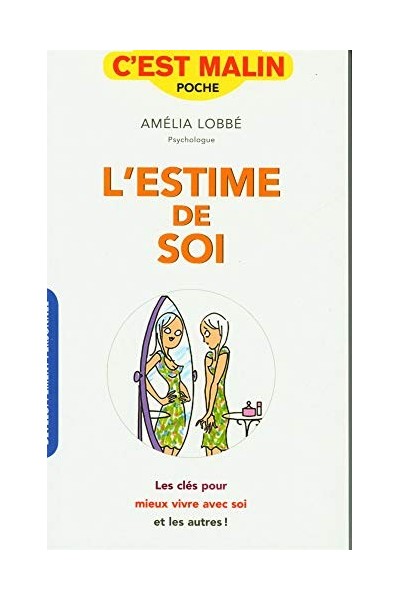 L'estime de soi c'est malin